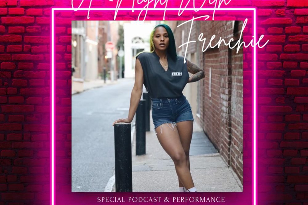 A Night with Frenchie: Special Podcast & Performance