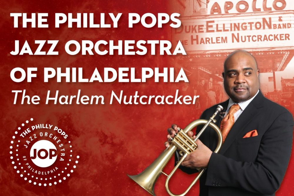 The Philly POPS Jazz Orchestra of Philadelphia’s The Harlem Nutcracker