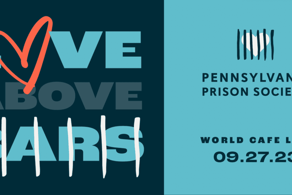 Pennsylvania Prison Society: Love Above Bars